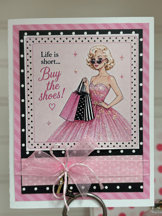 Life is Short Buy the Shoes Card Kit